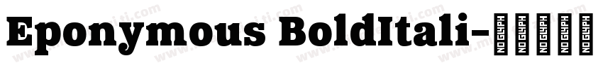 Eponymous BoldItali字体转换